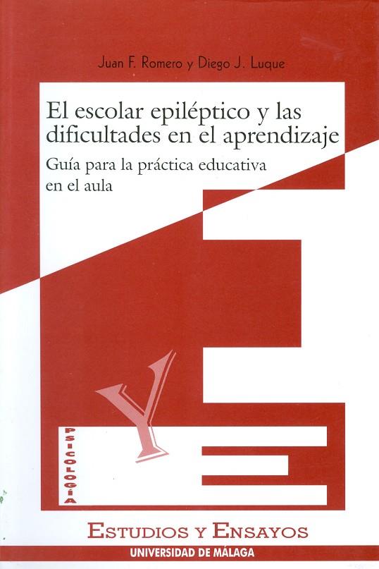ESCOLAR EPILÉPTICO Y LAS DIFICULTADES EN EL APRENDIZAJE, EL | 9788474966947 | ROMERO, F. J. / LUQUE, D. J.