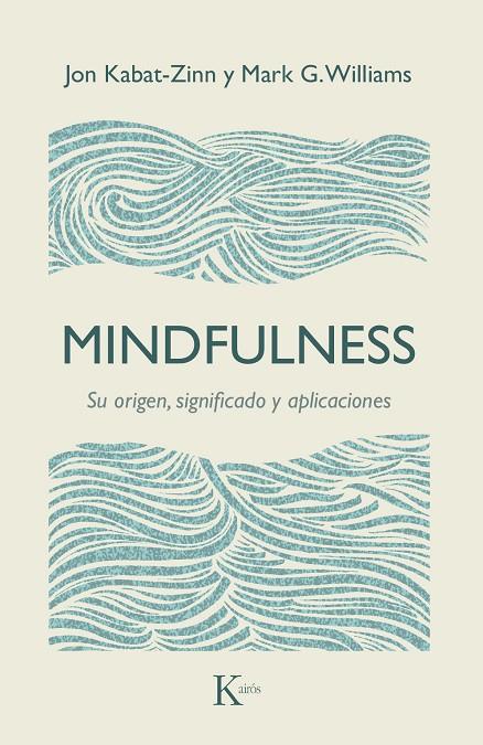 MINDFULNESS | 9788499885476 | KABAT-ZINN, J. / G. WILLIAMS, M.