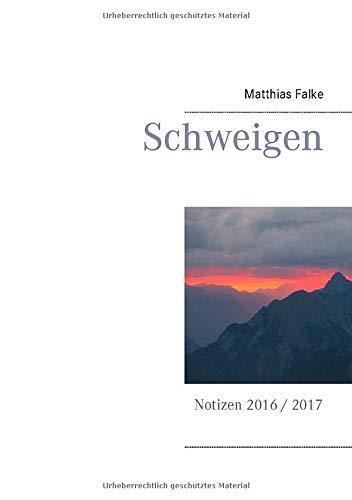 SCHWEIGEN | 9783750440616 | FALKE, MATTHIAS