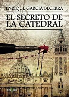 SECRETO DE LA CATEDRAL, EL | 9788416422388 | GARCÍA BECERRA, ENRIQUE