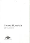 NATUKA HONRUBIA ESCULTURA | 9788437076720