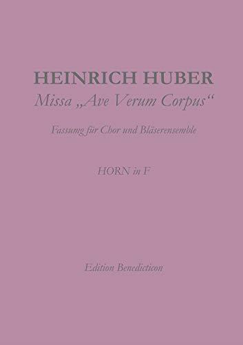 MISSA AVE VERUM CORPUS. HORN | 9783749455935 | HUBER, HEINRICH