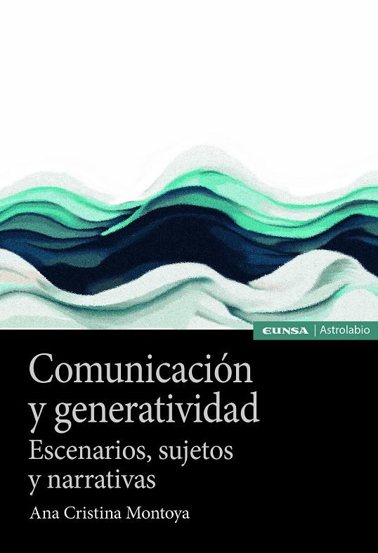 COMUNICACIÓN Y GENERATIVIDAD | 9788431338565 | MONTOYA MONTOYA, ANA CRISTINA