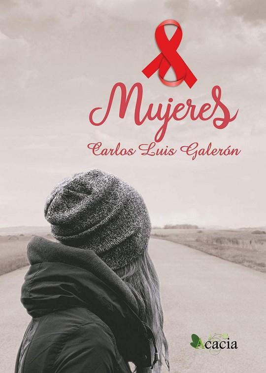 OCHO MUJERES | 9788417577186 | GALERÓN GUTIÉRREZ, CARLOS LUIS