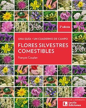 FLORES SILVESTRES COMESTIBLES | 9788418735950 | COUPLAN, FRANÇOIS