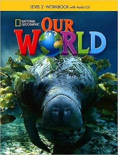 OUR WORLD BRE 2 EJERCICIOS+AUDIO CD | 9781285455648
