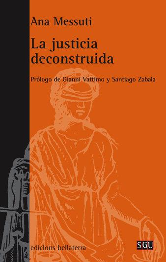JUSTICIA DECONSTRUIDA, LA | 9788472903869 | MESSUTI, ANA