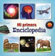 MI PRIMERA ENCICLOPEDIA | 9788417477110