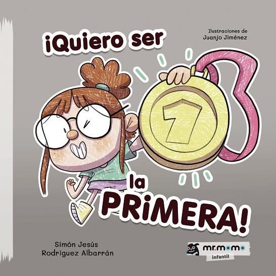QUIERO SER LA PRIMERA! | 9791387523428 | RODRÍGUEZ ALBARRÁN, SIMÓN JESÚS
