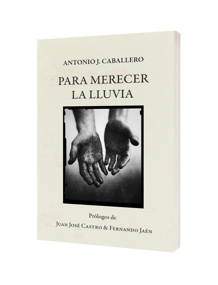 PARA MERECER LA LLUVIA | 9791399129250 | CABALLERO JIMENEZ, ANTONIO J.