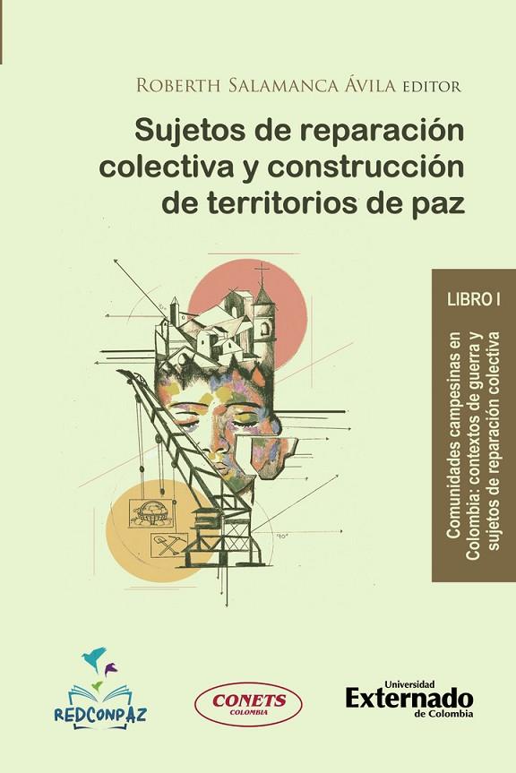 SUJETOS DE REPARACIÓN COLECTIVA Y CONSTRUCCIÓN DE TERRITORIOS DE PAZ. LIBRO 1 | 9789587903348