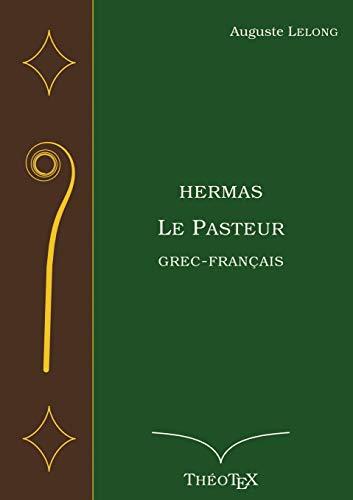 HERMAS, LE PASTEUR, GREC-FRANCAIS | 9782322192571 | LELONG, AUGUSTE