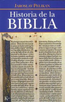 HISTORIA DE LA BIBLIA | 9788472456679 | PELIKAN, JAROSLAV
