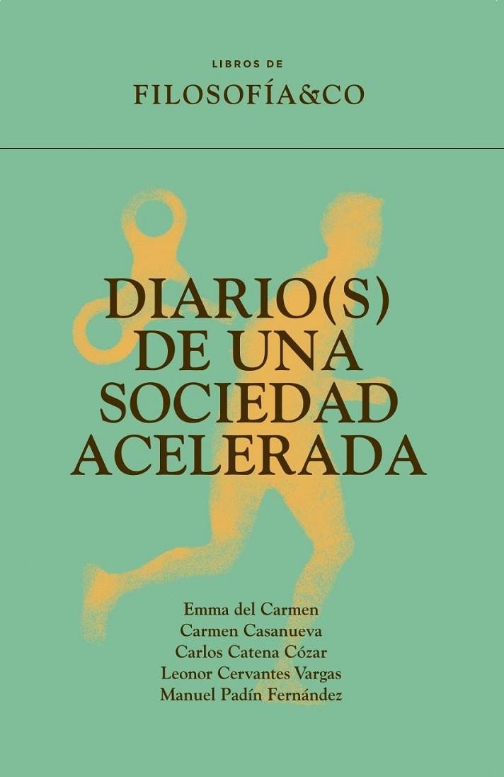 DIARIO(S) DE UNA SOCIEDAD ACELERADA | 9788410086203