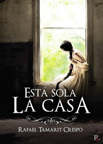 ESTÁ SOLA LA CASA | 9788418605178 | TAMARIT, RAFAEL