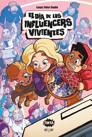 DÍA DE LOS INFLUENCERS VIVIENTES, EL (01) | 9788491425359 | LOOPY TELLER STUDIO