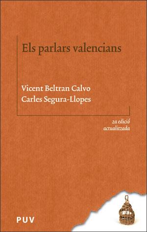 PARLARS VALENCIANS, ELS | 9788491342403 | BELTRAN CALVO, VICENT AUTOR / SEGURA-LLOPES, CARLES AUTOR