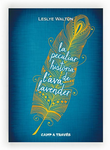 PECULIAR HISTORIA DE L'AVA LAVENDER, LA | 9788466136174 | WALTON, LESLYE
