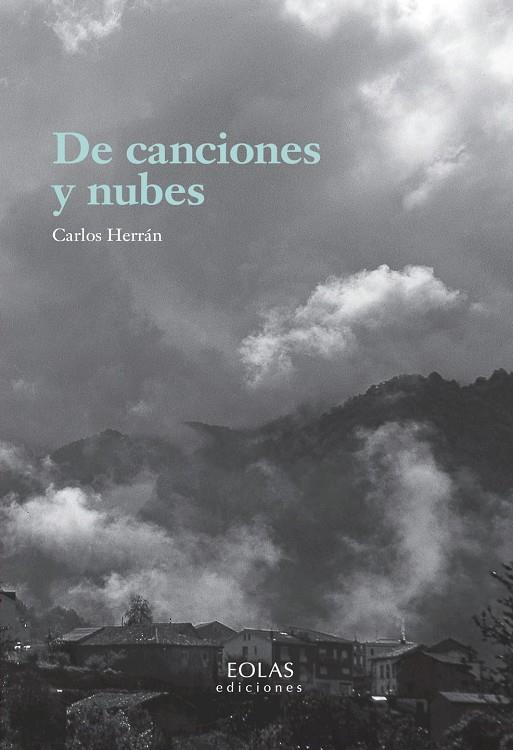 DE CANCIONES Y NUBES | 9788410057098 | HERRAN, CARLOS