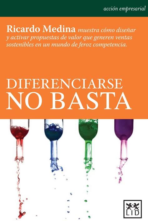 DIFERENCIARSE NO BASTA | 9786077610137 | MEDINA, RICARDO