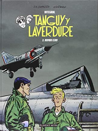 TANGUY Y LAVERDURE INTEGRAL 03 : RUMBO CERO | 9781910856079 | CHARLIER / UDERZO