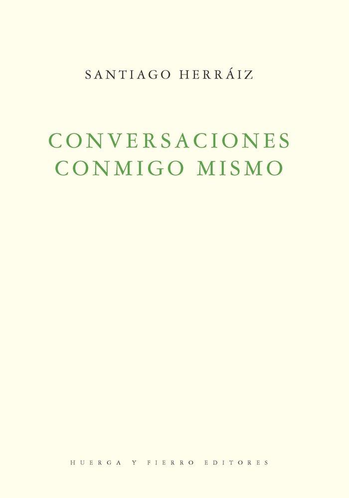 CONVERSACIONES CONMIGO MISMO | 9788412897111 | HERRAIZ, SANTIAGO