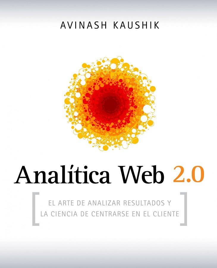 ANALITICA WEB 2.0 | 9788498750959 | KAUSHIK, AVINASH