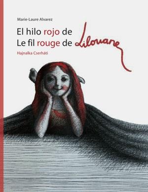 HILO ROJO DE LILOUANE, EL | 9788492607808 | ALVAREZ, MARIE-LAURA
