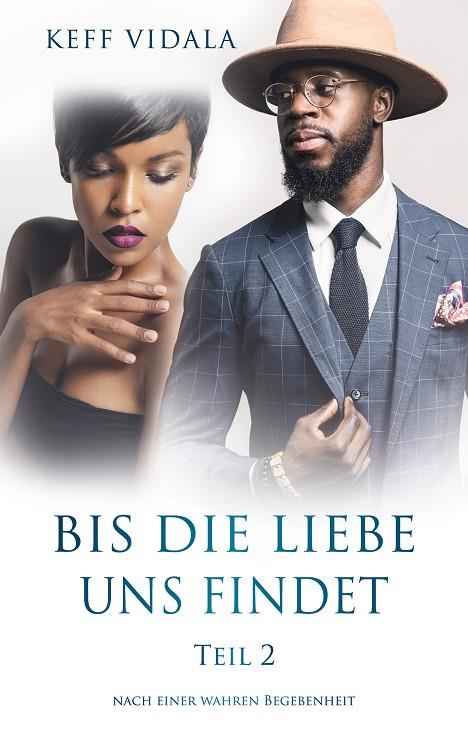 BIS DIE LIEBE UNS FINDET | 9783744801492 | VIDALA, KEFF