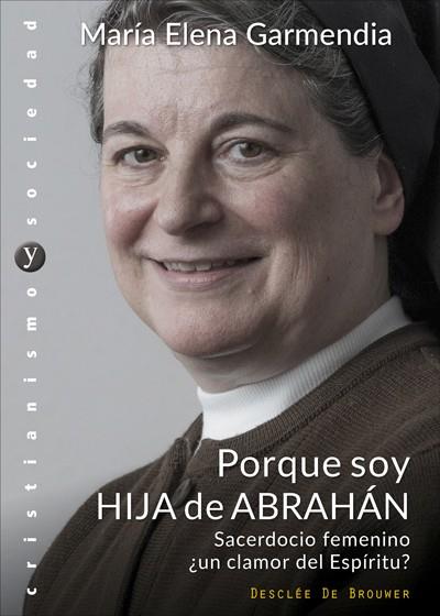 PORQUE SOY HIJA DE ABRAHAM | 9788433029256 | GARMENDIA , MARIA ELENA