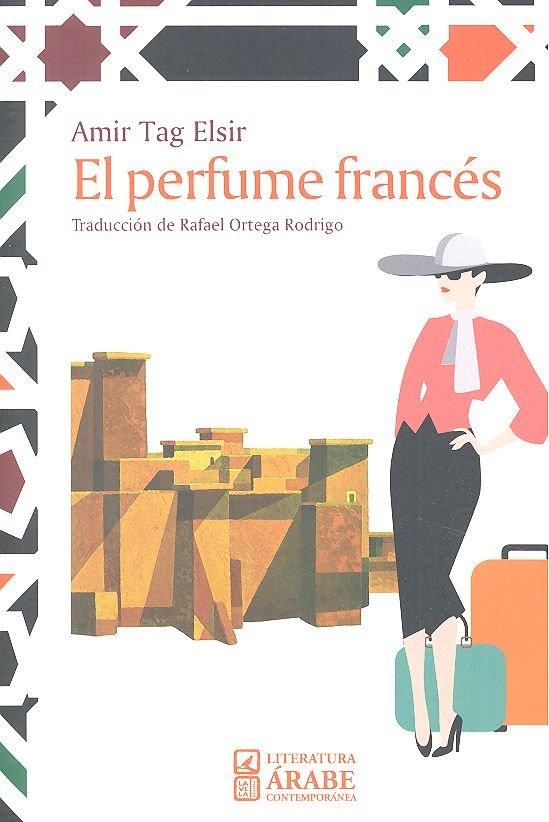 PERFUME FRANCÉS, EL | 9788490455388 | ELSIR AMIR, TAG