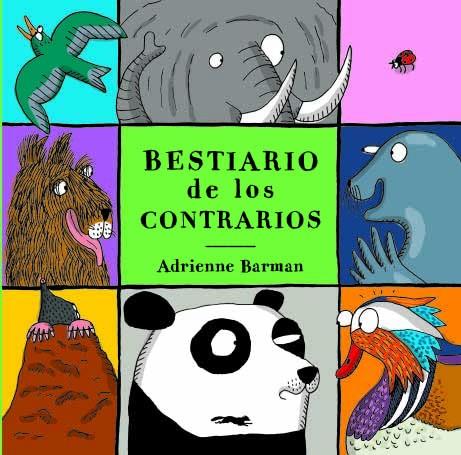 BESTIARIO DE LOS CONTRARIOS | 9788412079074 | BARMAN, ADRIENNE