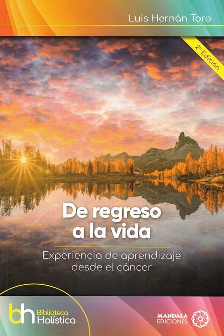 DE REGRESO A LA VIDA (2ª ED.) | 9788419710246 | HERNÁN TORO, LUIS