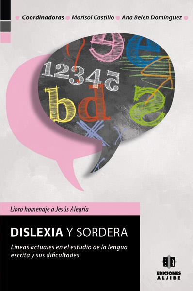 DISLEXIA Y SORDERA | 9788497006415 | CASTILLO GALLEGO, MARISOL / DOMÍNGUEZ GUTIÉRREZ, ANA BELÉN