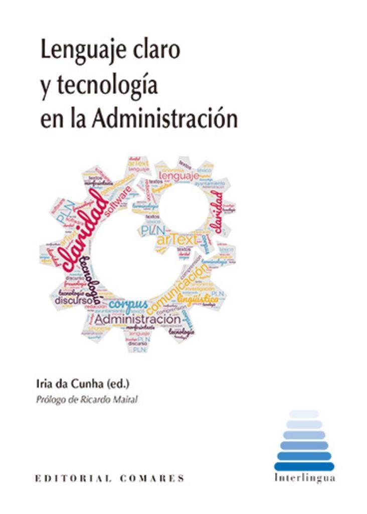 LENGUAJE CLARO Y TECNOLOGIA Y TECONOLOGIA EN LA ADMINISTRACIÓN | 9788413694443 | DA CUNHA, IRIA