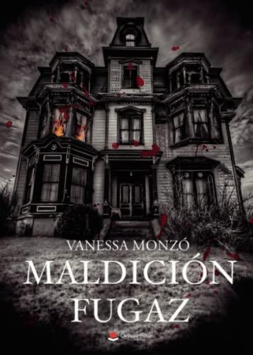 MALDICIÓN FUGAZ | 9788411552448 | MONZÓ, VANESSA