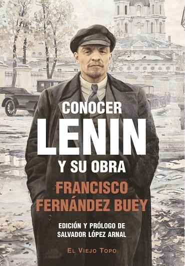 CONOCER LENIN Y SU OBRA | 9788419778727 | FERNANDEZ BUEY, FRANCISCO
