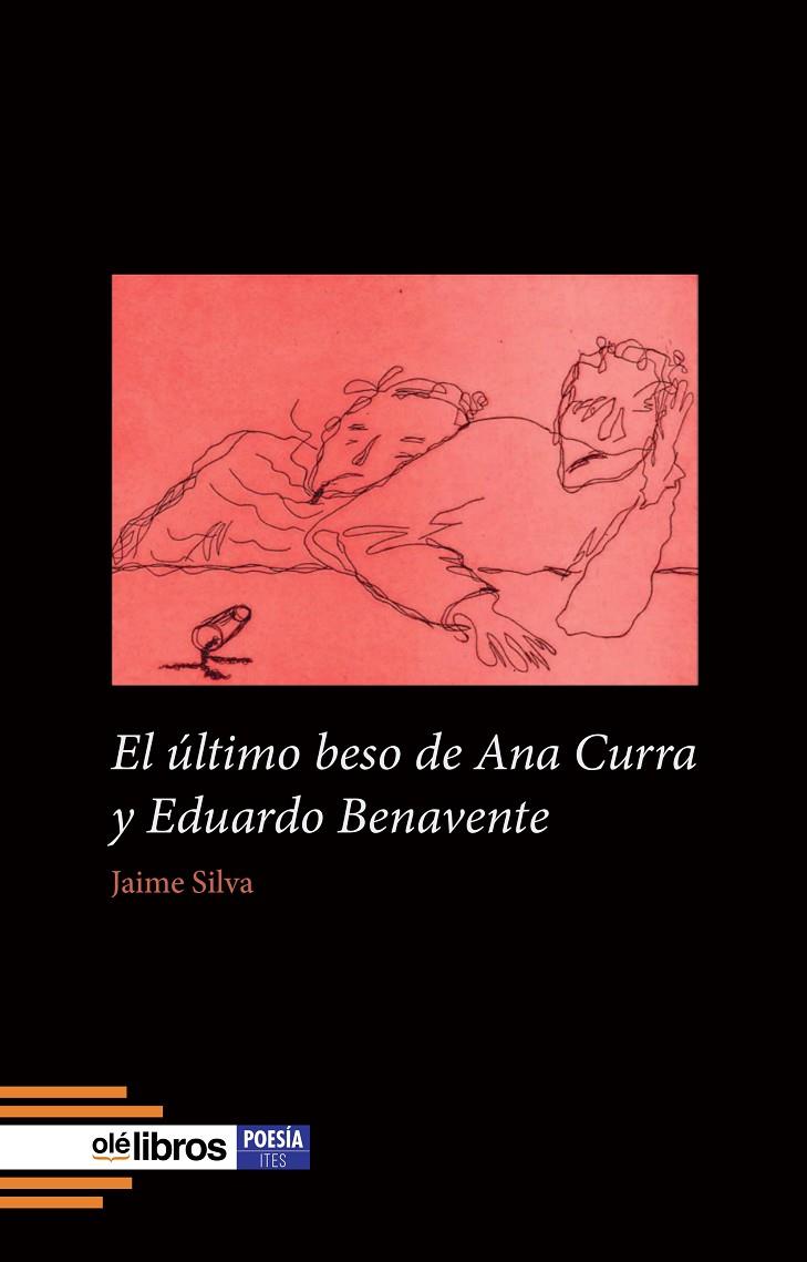 ÚLTIMO BESO DE ANA CURRA Y EDUARDO BENAVENTE, EL | 9791387620202 | SILVA, JAIME