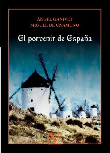 PORVENIR DE ESPAÑA, EL | 9788413376776 | GANIVET, ÁNGEL