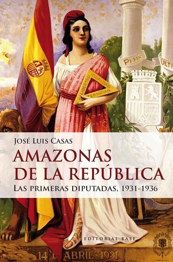 AMAZONAS DE LA REPÚBLICA | 9788415706809 | CASAS, JOSE LUIS