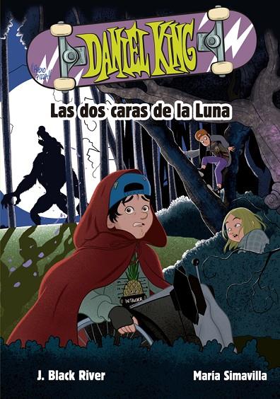 DANIEL KING 03. LAS DOS CARAS DE LA LUNA | 9788424666606 | BLACK RIVER, J.