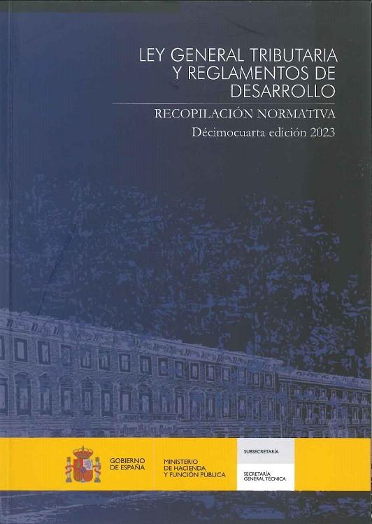 LEY GENERAL TRIBUTARIA Y REGLAMENTOS DE DESARROLLO | 9788447611621 | TEXTOS LEGALES MINISTERIO DE HACIENDA