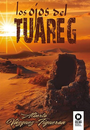 OJOS DEL TUAREG, LOS | 9788419495563 | VÁZQUEZ-FIGUEROA, ALBERTO
