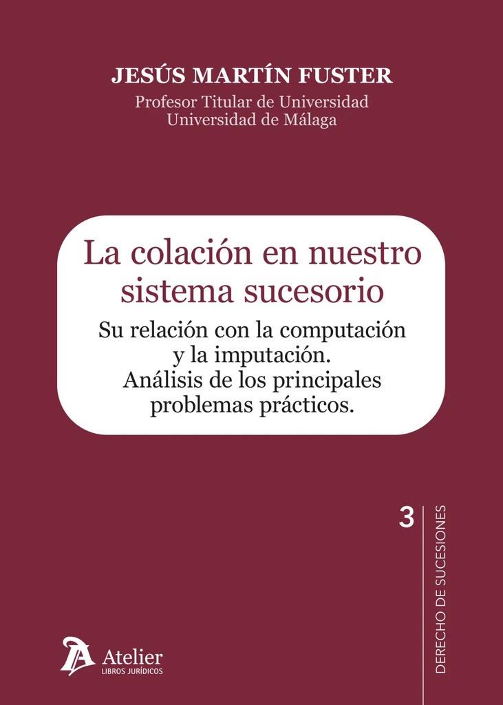 COLACIÓN EN NUESTRO SISTEMA SUCESORIO, LA | 9791388250026