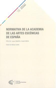 NORMATIVA DE LA ACADEMIA DE LAS ARTES ESCÉNICAS DE ESPAÑA | 9788412152265