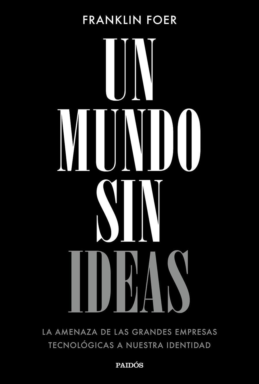 MUNDO SIN IDEAS, UN | 9788449333699 | FOER, FRANKLIN