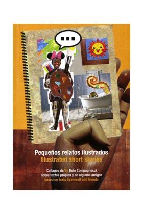 PEQUEÑOS RELATOS ILUSTRADOS/ILLUSTRATED SHORT STORIES | 9788461403462 | COMPAGNICCI, BETTO