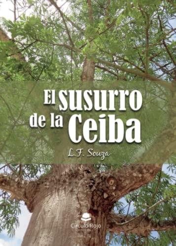 SUSURRO DE LA CEIBA, EL | 9788411283878 | SOUZA, L. F.