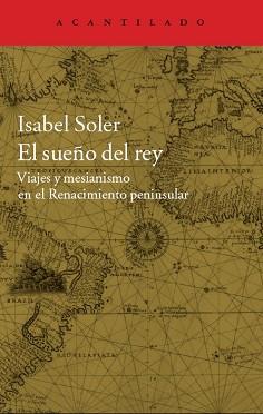 SUEÑO DEL REY, EL | 9788416011599 | SOLER QUINTANA, ISABEL
