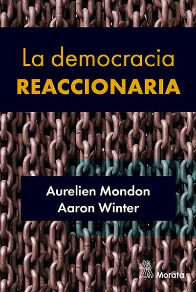 DEMOCRACIA REACCIONARIA, LA | 9788419287366 | MONDON, AURELIEN